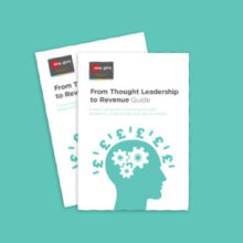 OneGTM produces ‘From Thought Leadership to Revenue’ guide
